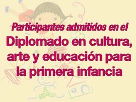 Diplomado en cultura arte y educación para la primera infancia