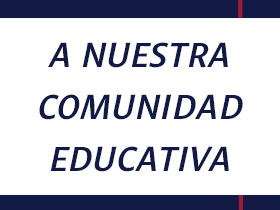 A la Comunidad Educativa